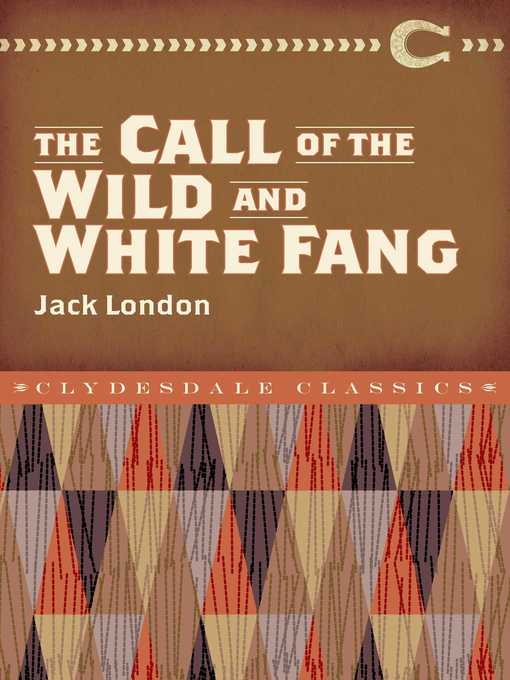 Title details for The Call of the Wild and White Fang by Jack London - Available